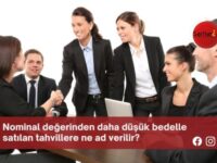 Nominal değerinden daha düşük bedelle satılan tahvillere ne ad verilir?