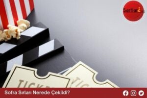 Sofra Sırları Nerede Çekildi