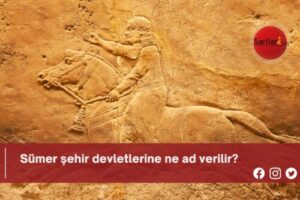 Sümer şehir devletlerine ne ad verilir?