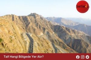 Taif Hangi Bölgede Yer Alır