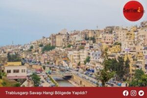 Trablusgarp Savaşı Hangi Bölgede Yapıldı