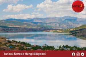 Tunceli Nerede Hangi Bölgede