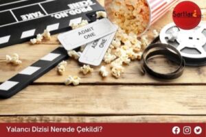 Yalancı Dizisi Nerede Çekildi