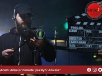 Acemi Anneler Nerede Çekiliyor Ankara