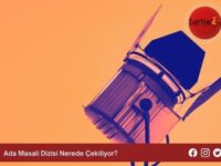 Ada Masali Dizisi Nerede Çekiliyor