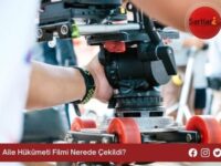 Aile Hükümeti Filmi Nerede Çekildi