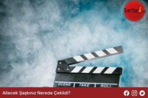 Ailecek Şaşkınız Nerede Çekildi