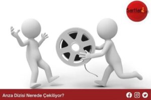 Arıza Dizisi Nerede Çekiliyor