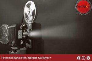 Fırıncının Karısı Filmi Nerede Çekiliyor