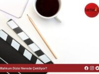 Mahkum Dizisi Nerede Çekiliyor