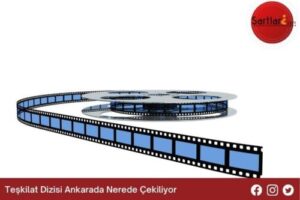 Teşkilat Dizisi Ankarada Nerede Çekiliyor